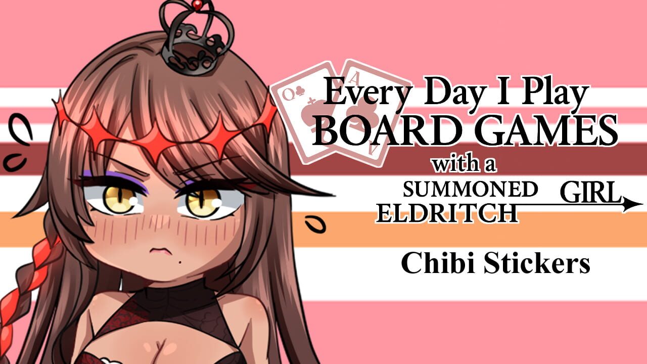 Everyday I Play Board Games with a Summoned Eldritch Girl: Chibi Stickers — Screenshot 2