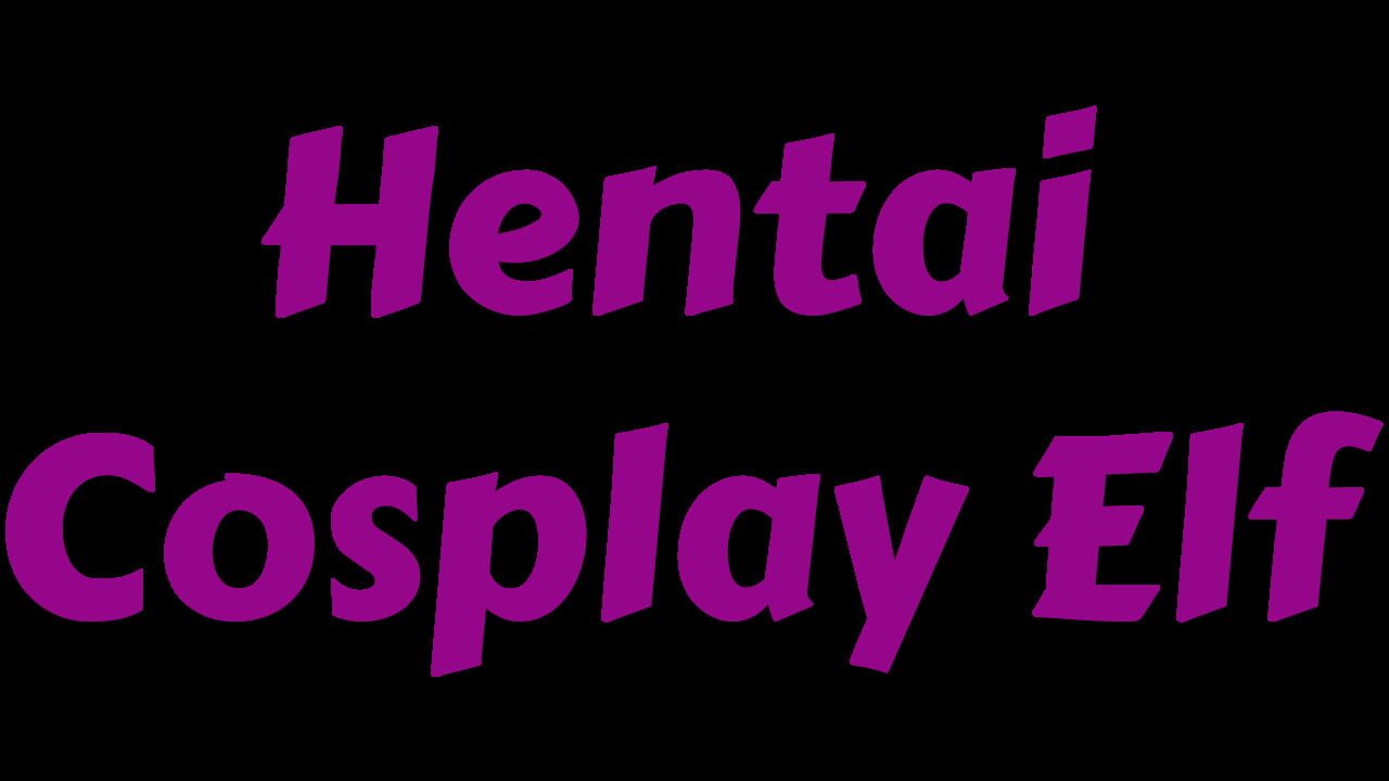 Hentai Cosplay Elf — Screenshot 4