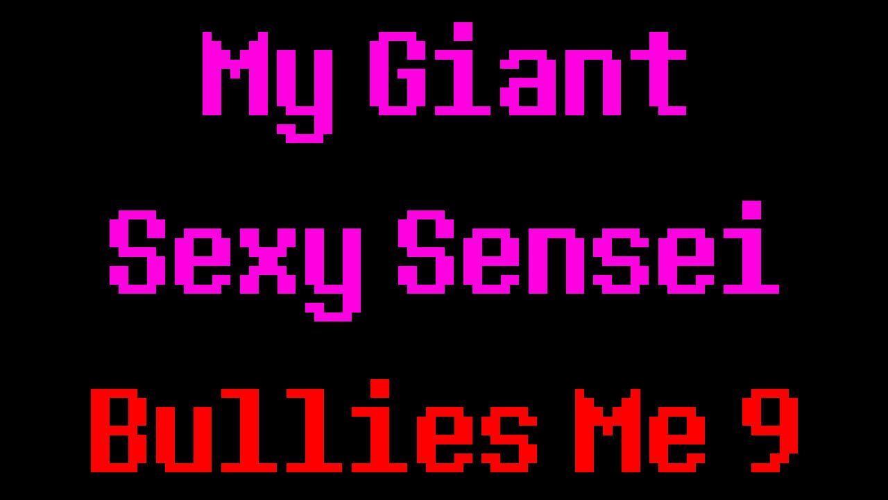 My Giant Sexy Sensei Bullies Me 9 — Screenshot 4