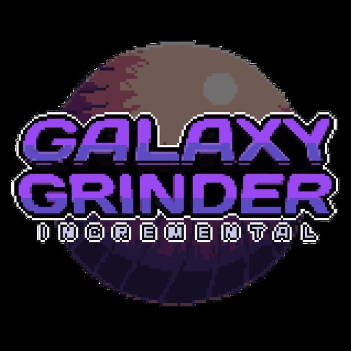 Galaxy Grinder Incremental artwork