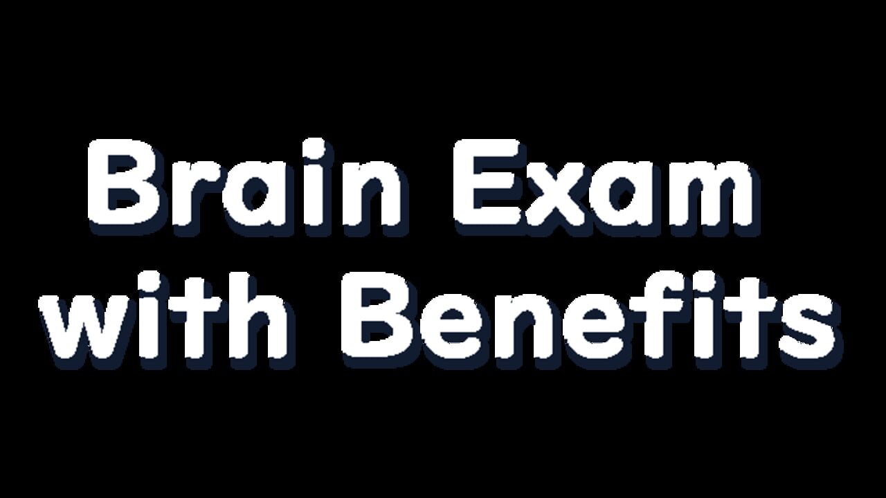 Brain Exam with Benefits — Screenshot 5