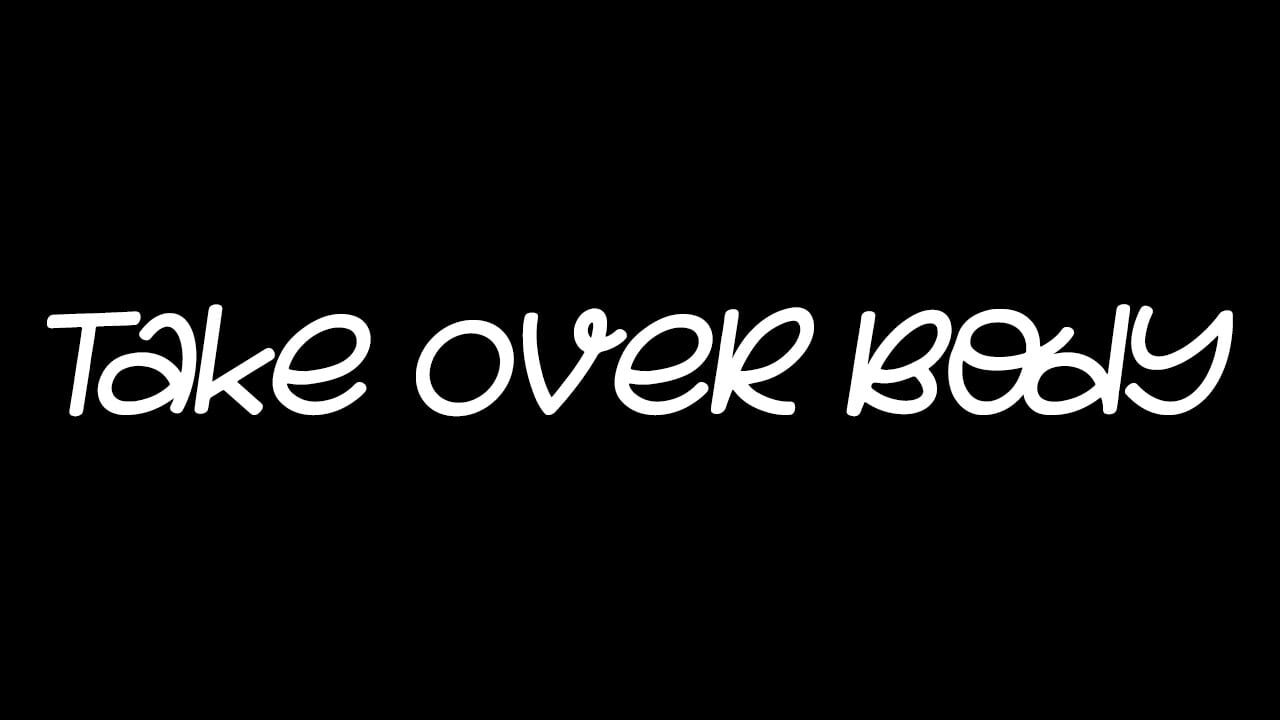 Take Over Body — Screenshot 4