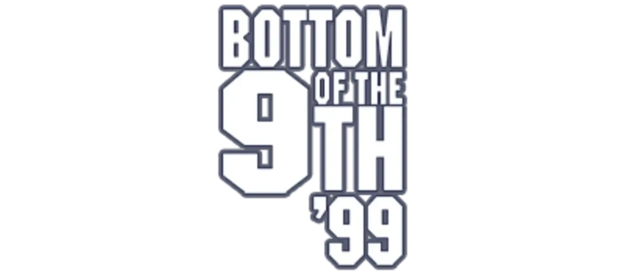 Bottom of the 9th '99