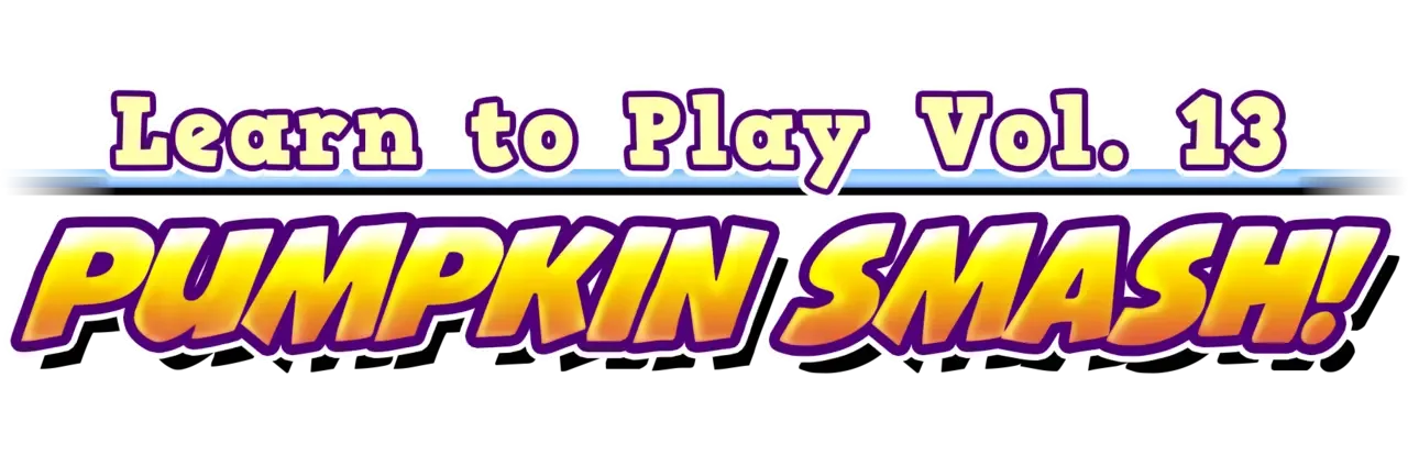 Learn to Play: Pumpkin Smash!