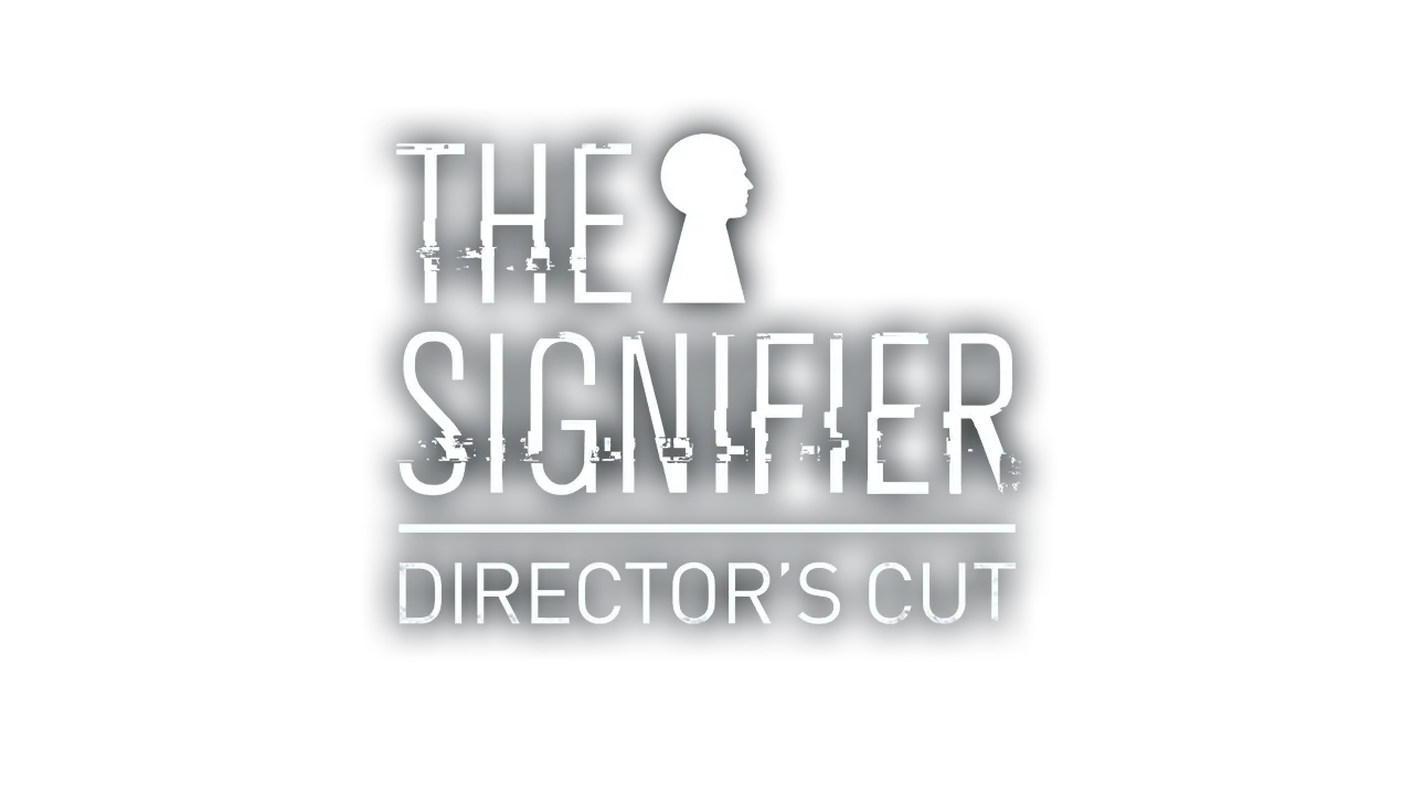 The Signifier: Director's Cut