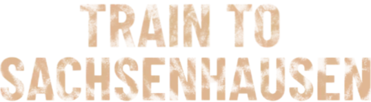 Train to Sachsenhausen