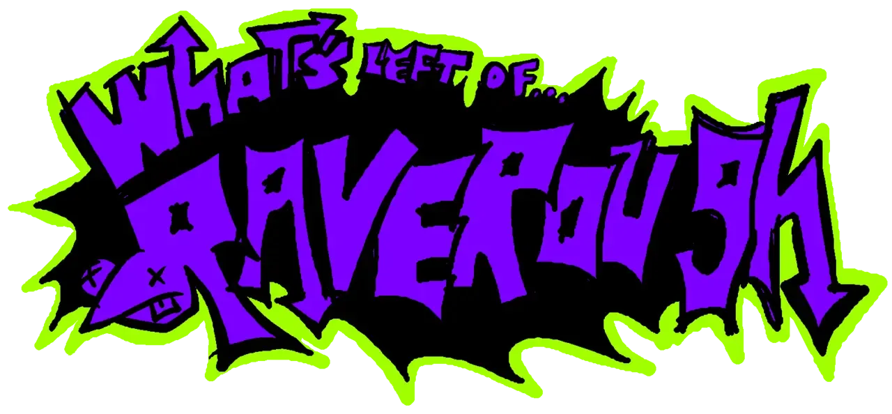 What's left of Rave Rough