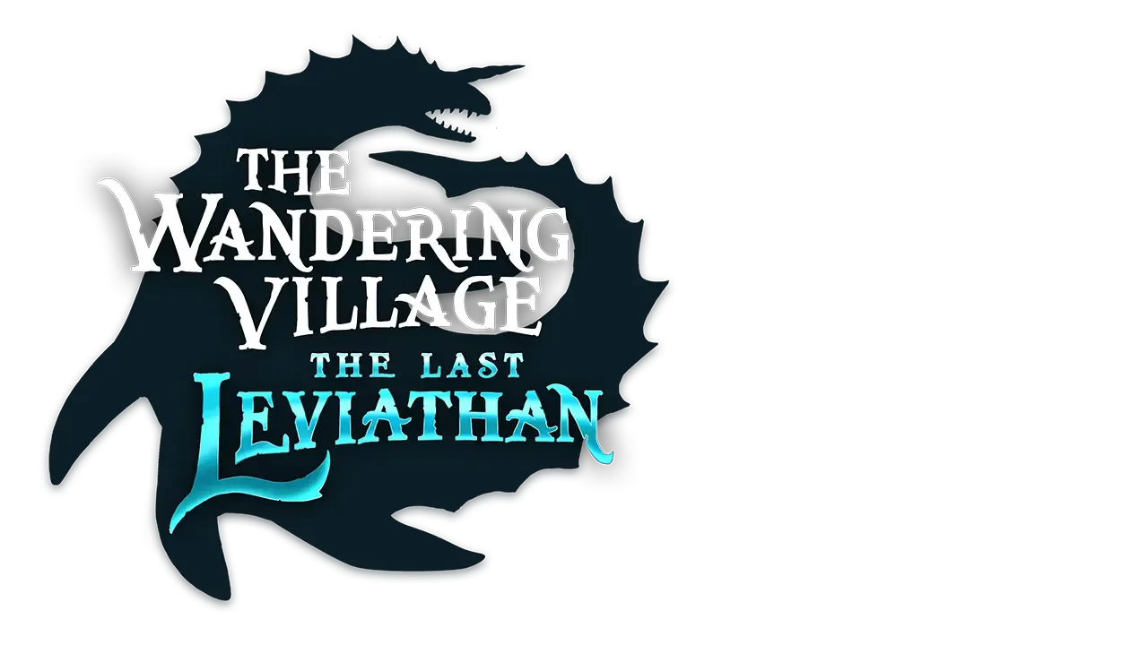 The Wandering Village: The Last Leviathan