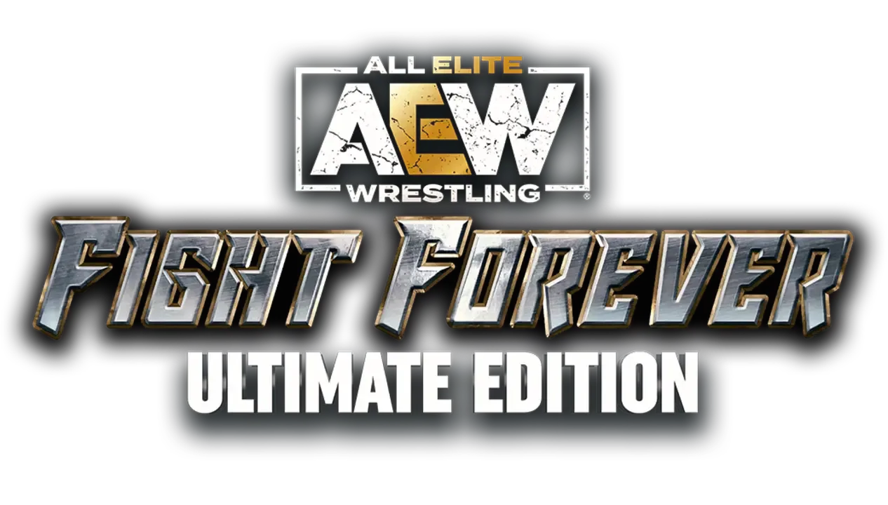 AEW: Fight Forever - Ultimate Edition