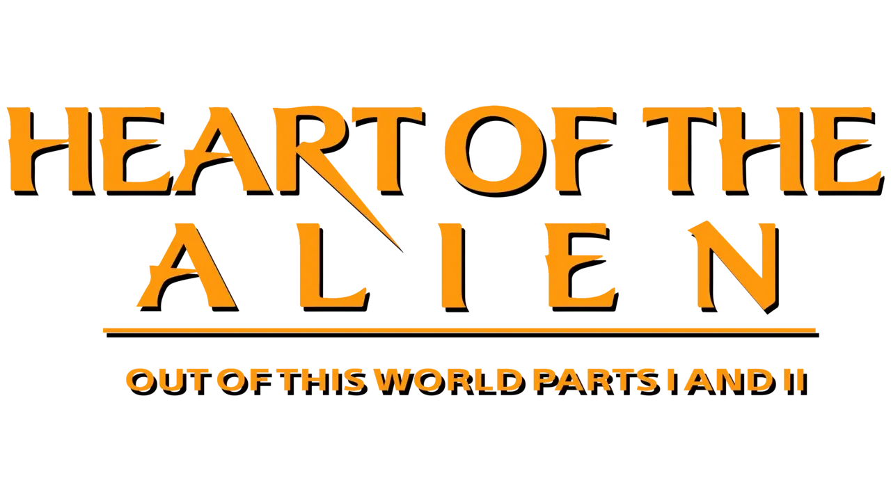 Heart of the Alien: Out of this World Parts I and II