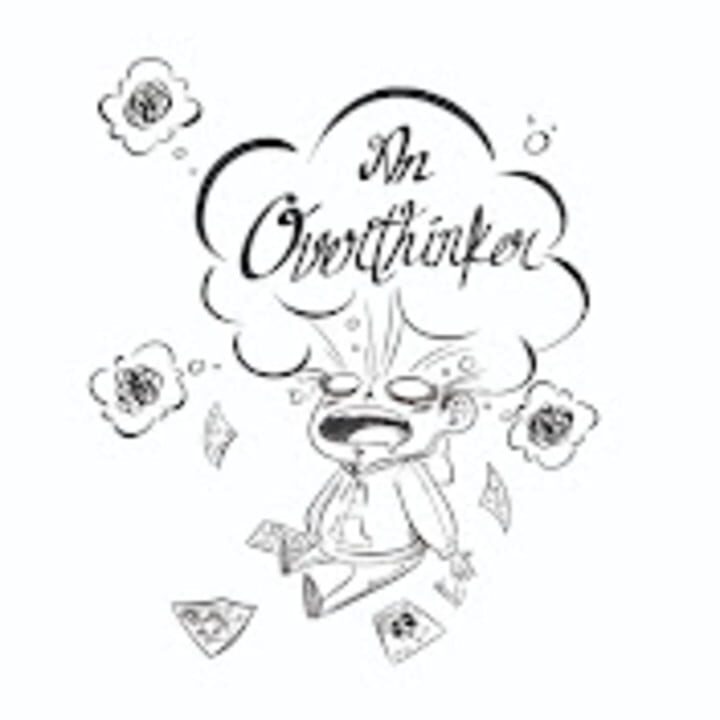 anOVERTHINKER