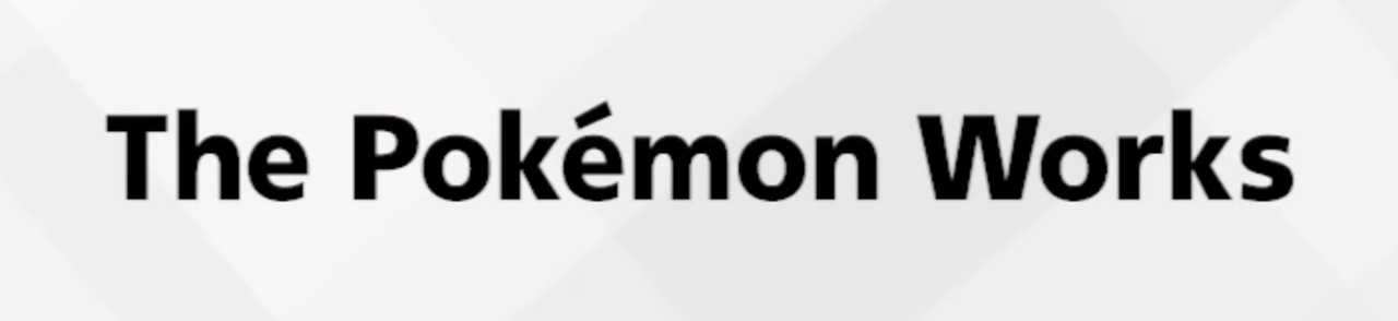 The Pokémon Works Logo