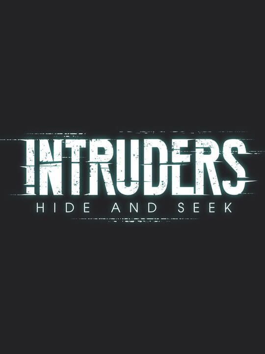 Intruders: Hide and Seek cover