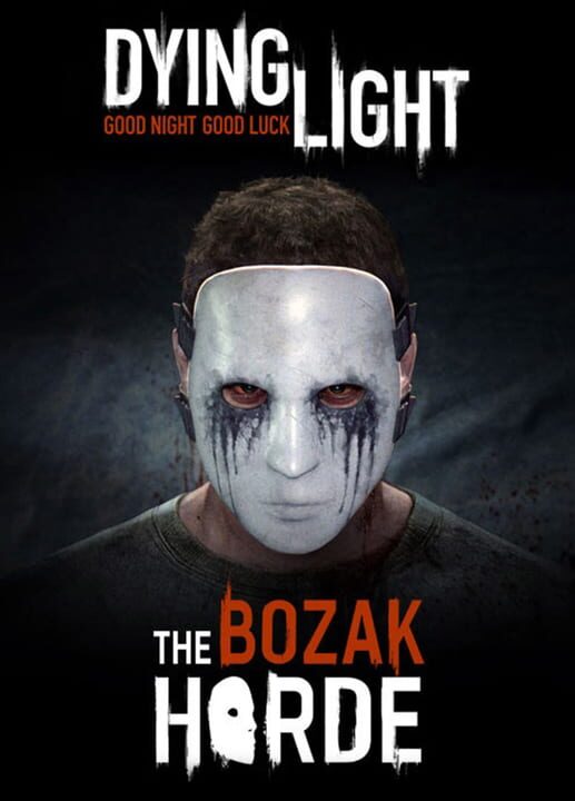 Dying Light: Bozak Horde cover