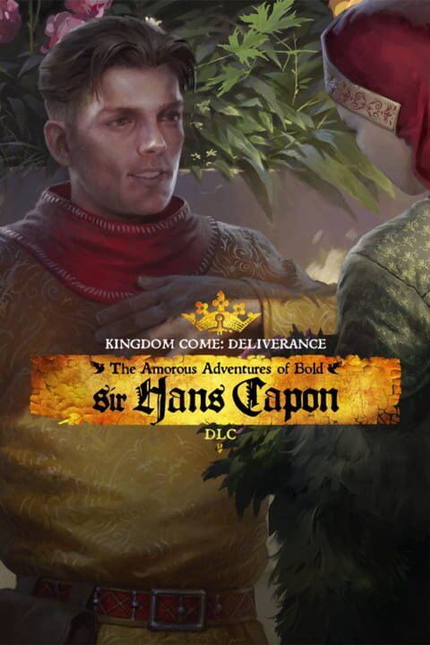 Kingdom Come: Deliverance - The Amorous Adventures of Bold Sir Hans Capon cover art