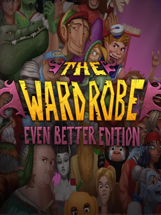 The Wardrobe: Even Better Edition cover