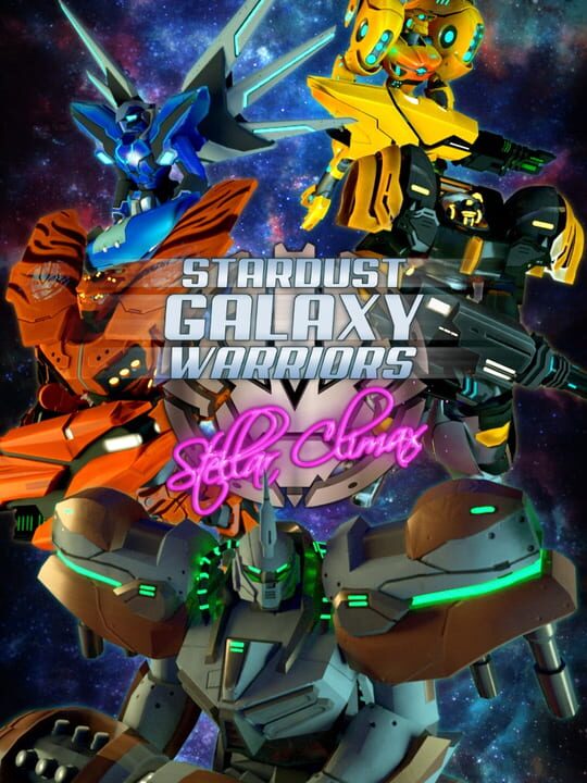 Stardust Galaxy Warriors: Stellar Climax cover