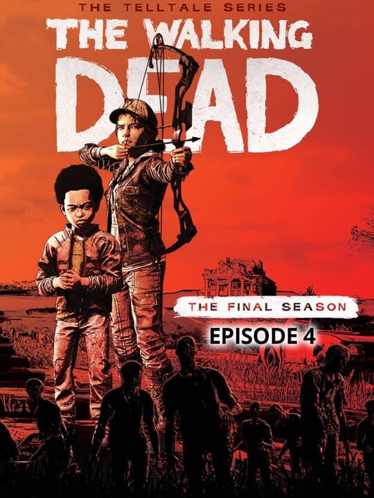 The Walking Dead: The Final Season - Episode 4: Take Us Back cover