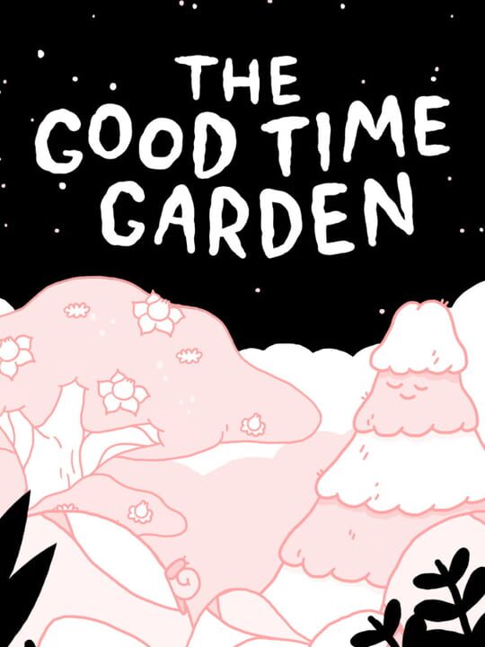 The Good Time Garden cover