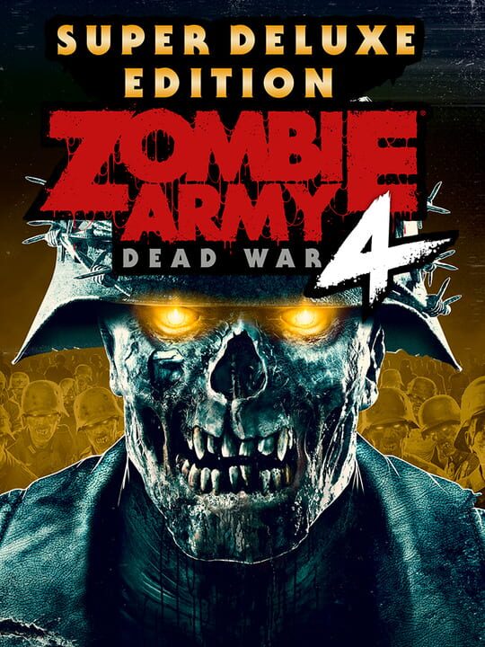 Zombie Army 4: Dead War - Super Deluxe Edition cover art
