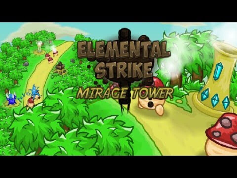 Elemental Strike: Mirage Tower cover art