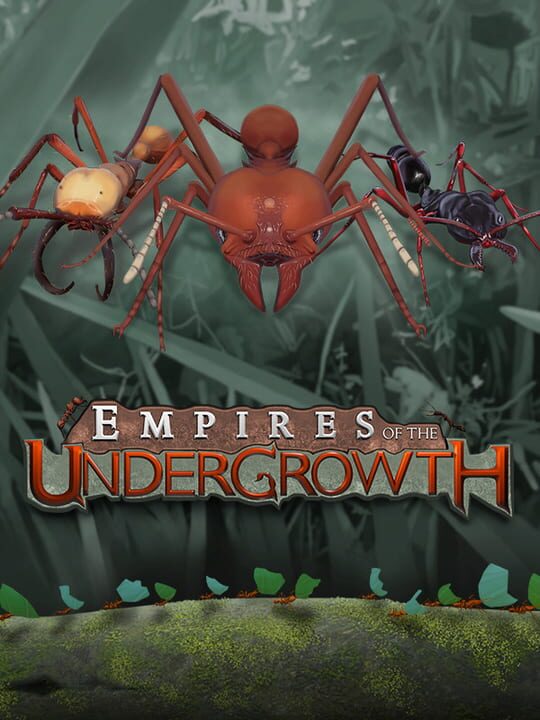 Empires of the Undergrowth cover