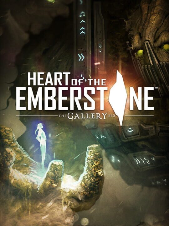 The Gallery: Episode 2 - Heart of the Emberstone cover