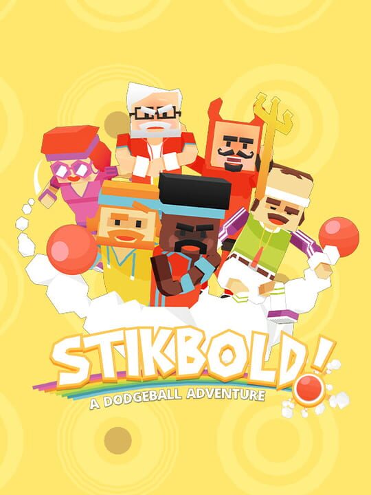 Stikbold! A Dodgeball Adventure Deluxe cover