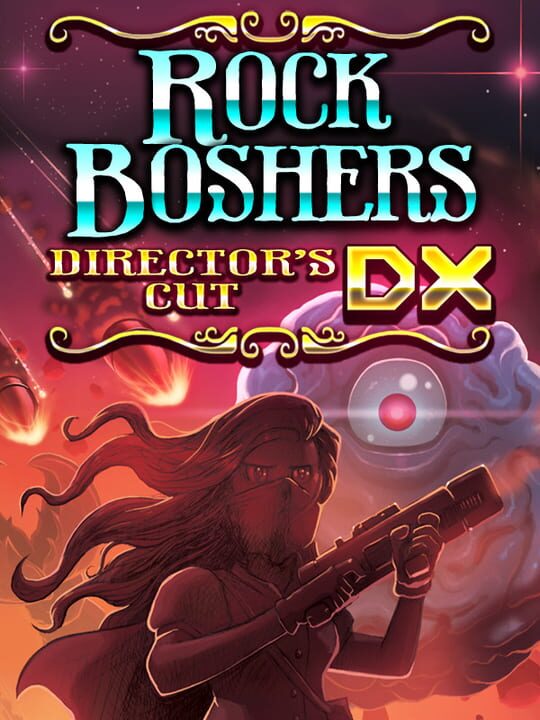 Rock Boshers DX: Director's Cut cover