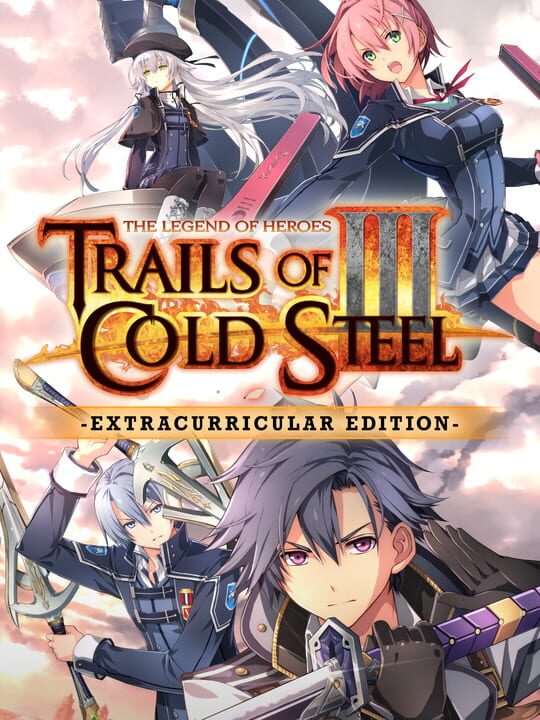 The Legend of Heroes: Trails of Cold Steel III - Extracurricular Edition cover