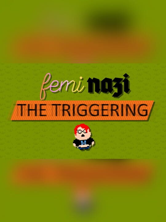 Feminazi: The Triggering cover