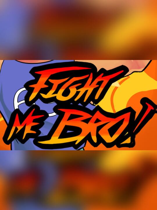 Fight Me Bro! cover art