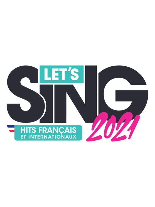 Let's Sing 2021: Hits Français et Internationaux Solo cover