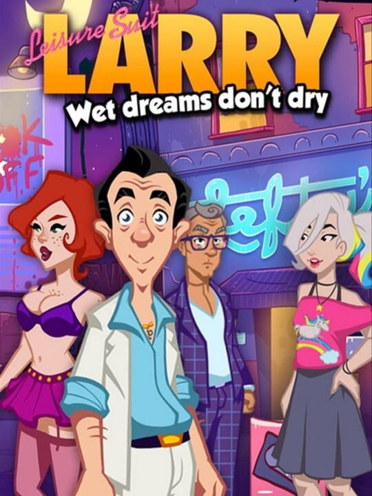 Leisure Suit Larry: Wet Dreams Don't Dry cover