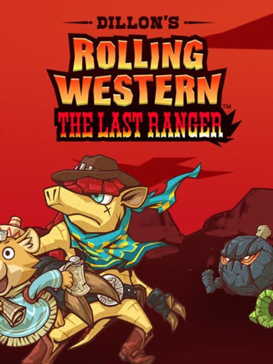 Dillon's Rolling Western: The Last Ranger cover