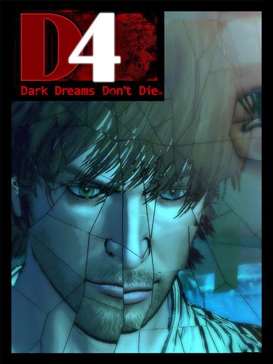 D4: Dark Dreams Don't Die
