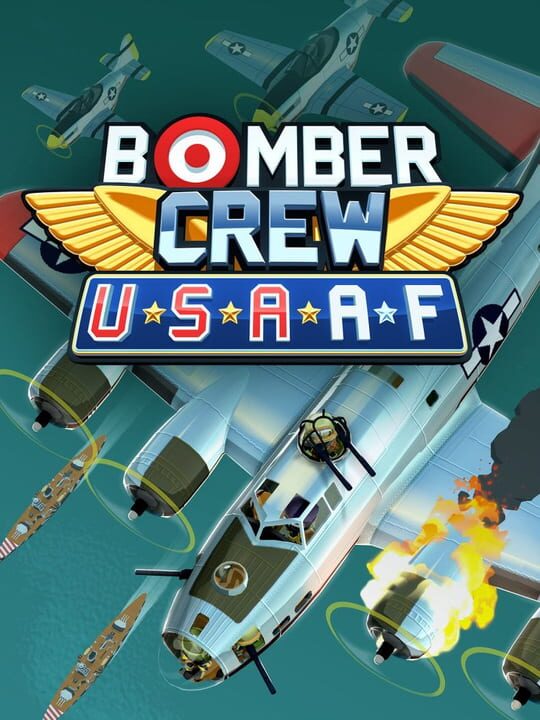 Bomber Crew: U.S. Army Air Forces cover