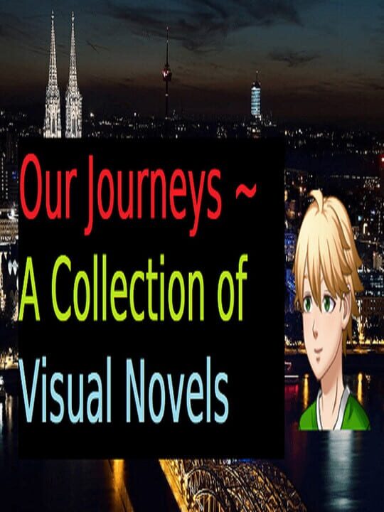 Our Journeys: A Collection of Visual Novels cover art