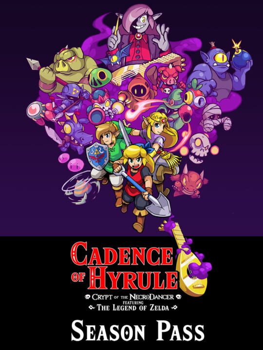 Cadence of Hyrule: Crypt of the NecroDancer Featuring the Legend of Zelda - Season Pass cover