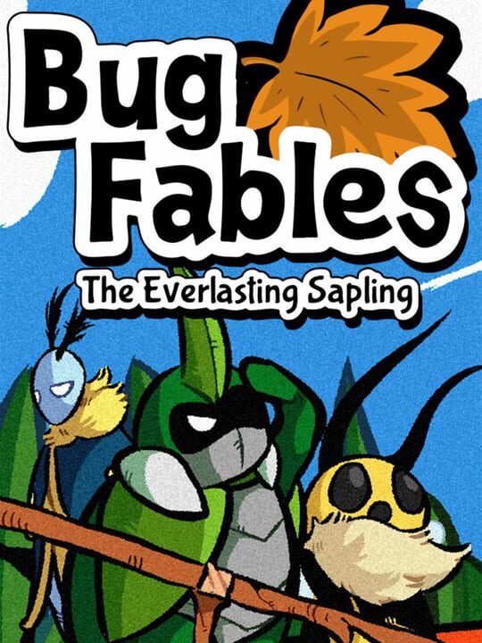 Bug Fables: The Everlasting Sapling cover