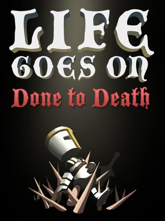 Life Goes On: Done to Death cover
