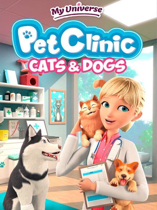 My Universe: Pet Clinic - Cats & Dogs cover