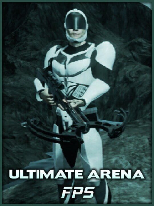 Ultimate Arena FPS cover art