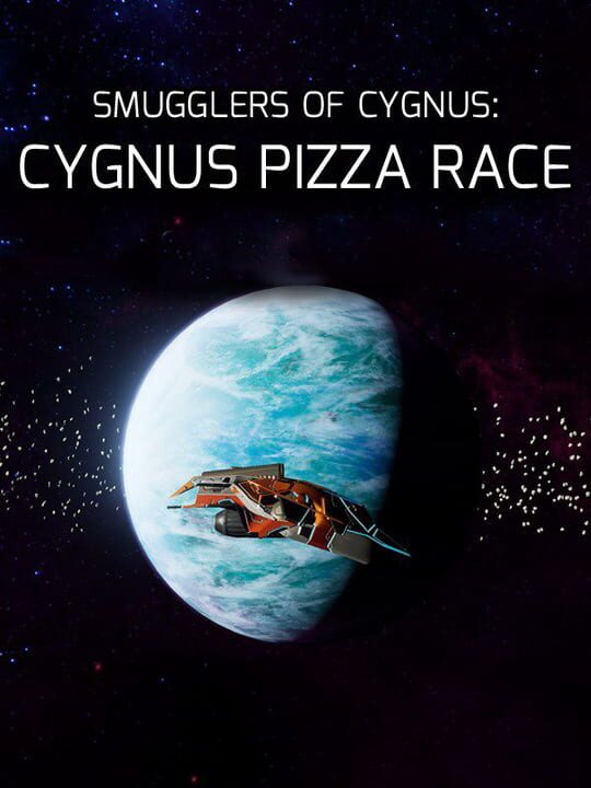 Smugglers of Cygnus: Cygnus Pizza Race cover image