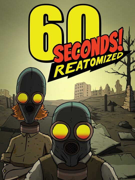 60 Seconds! Reatomized cover