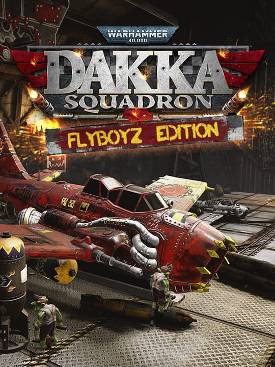 Warhammer 40,000: Dakka Squadron - Flyboyz Edition cover