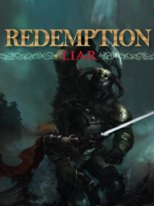 Redemption: Liar