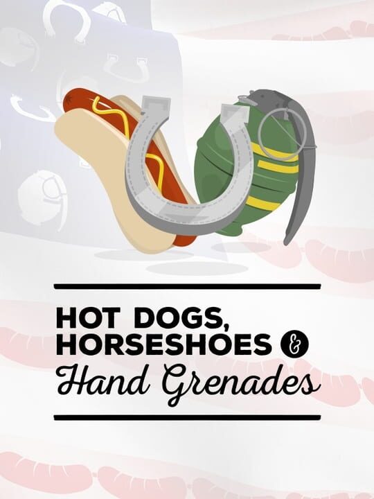 Hot Dogs, Horseshoes & Hand Grenades cover