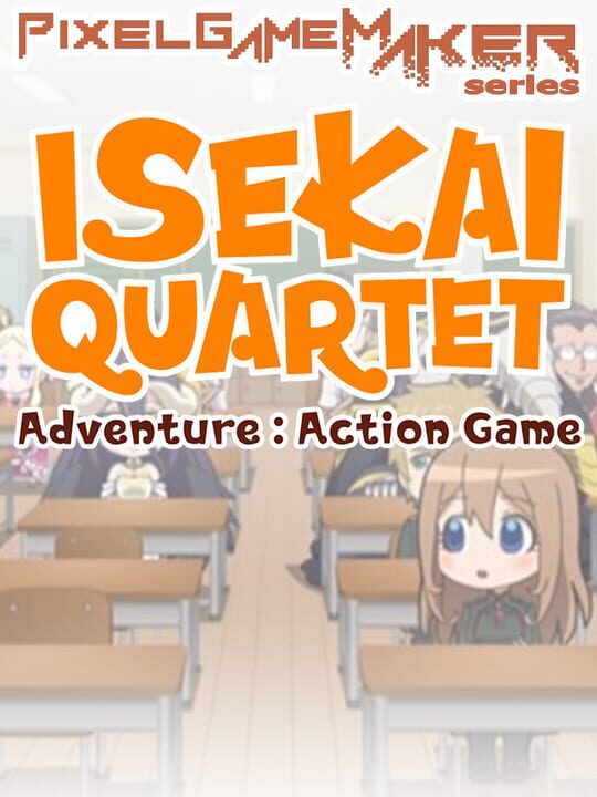 Pixel Game Maker Series: Isekai Quartet Adventure - Action Game cover