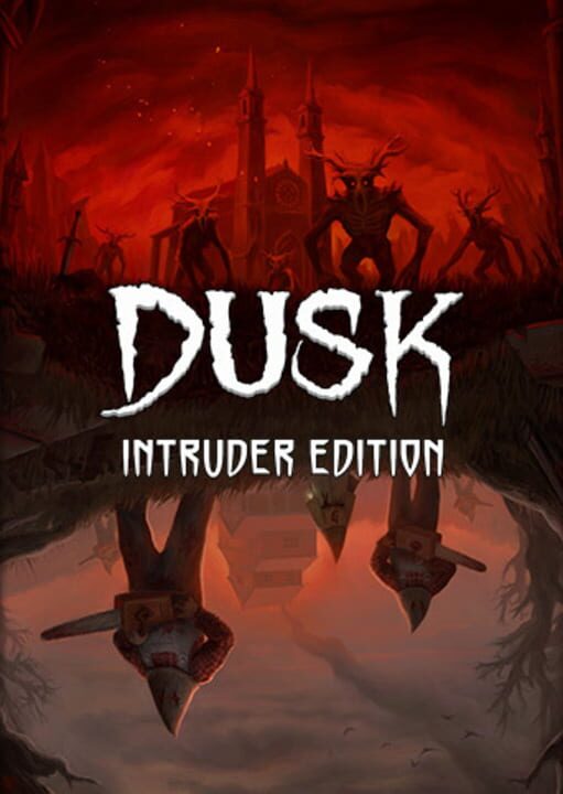 Dusk: Intruder Edition cover art